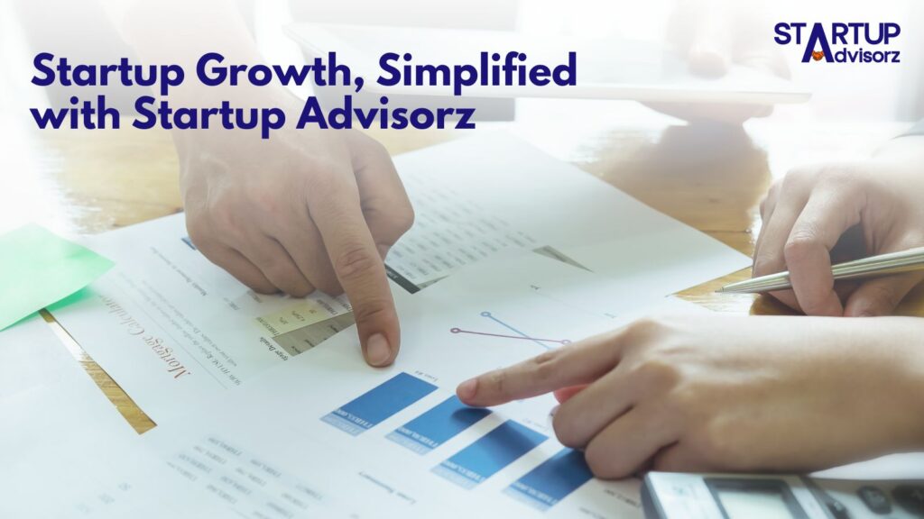 Startup Growth, Simplified with StartupAdvisorz