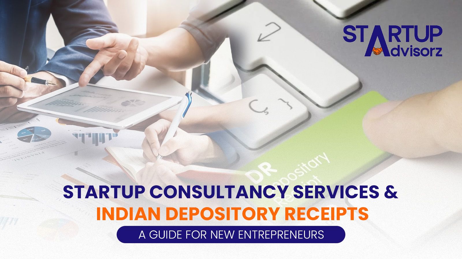Startup Consultancy Services & Indian Depository Receipts